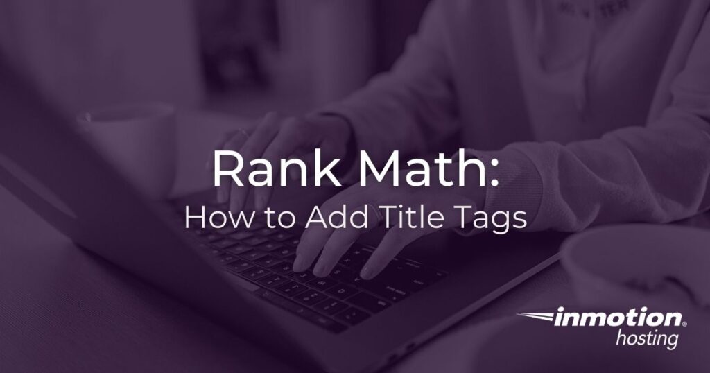 Rank Math: How to Add Title Tags 