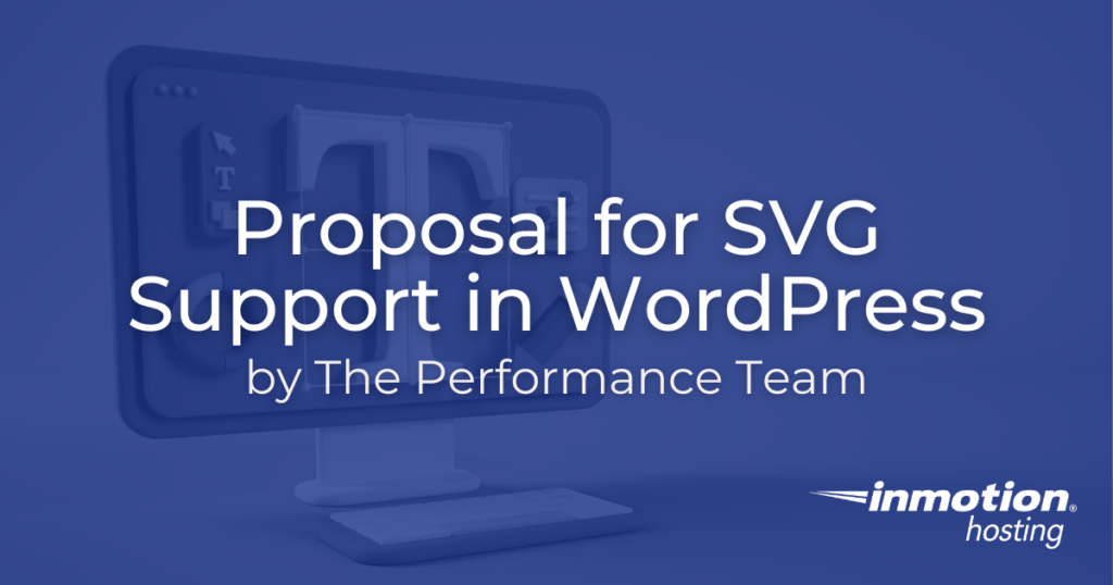 Performance Team Proposes Support SVG Images in WordPress - Hero Image