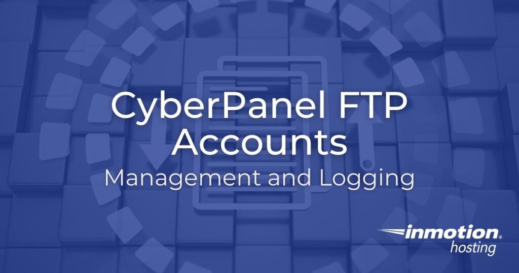 CyberPanel FTP Accounts - Management and Loggin