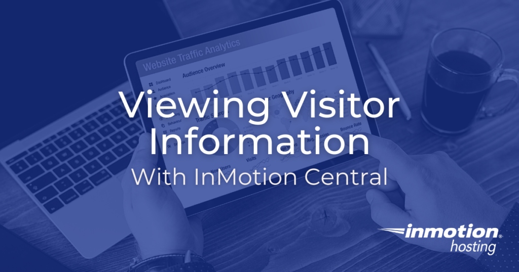 Learn How to View Visitor Information With InMotion Central