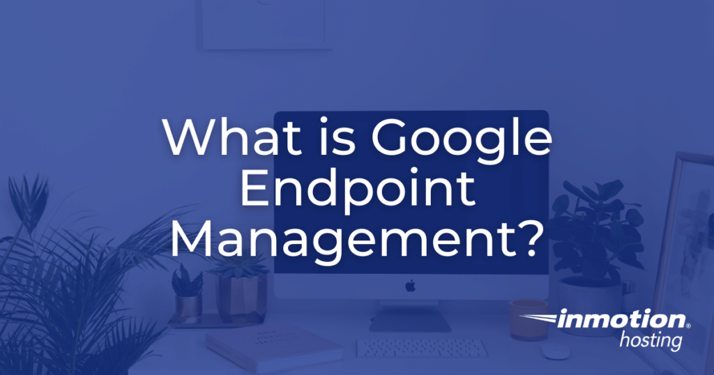 google endpoint hero image