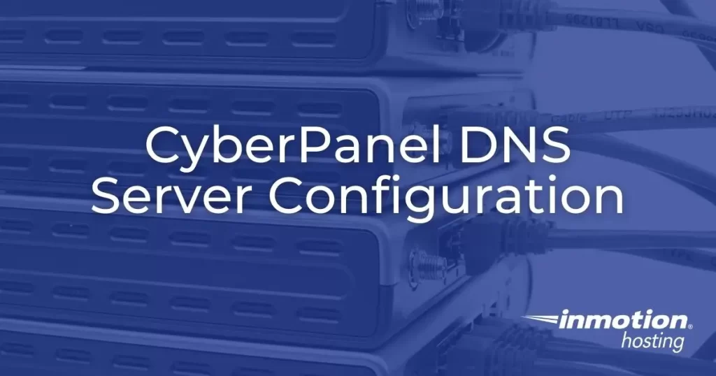 CyberPanel DNS Server Configuration