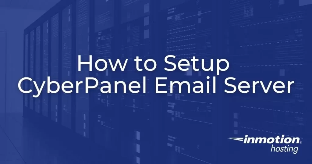 How to Setup CyberPanel Email Server