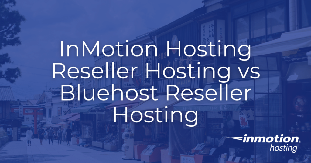 InMotion Hosting vs Bluehost Reseller Hosting Hero Image