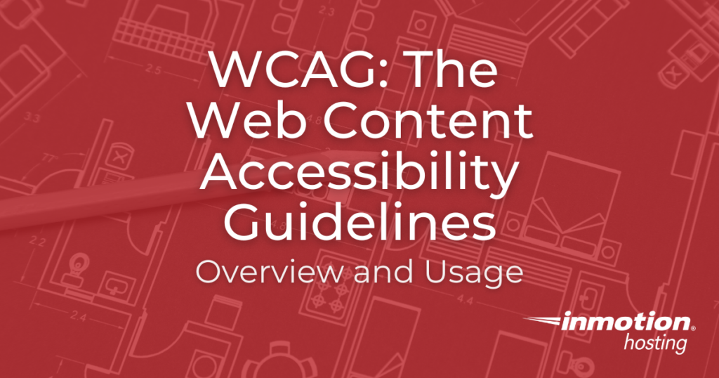 WCAG: The Web Content Accessibility Guidelines Overview and Usage title with InMotion Hosting logo