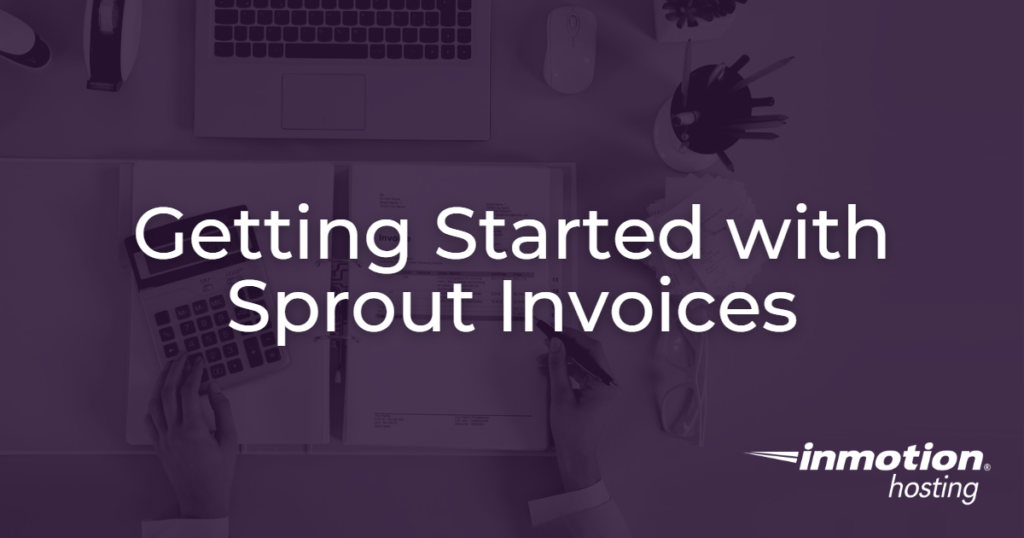 Getting Started with Sprout Invoices - Hero Image