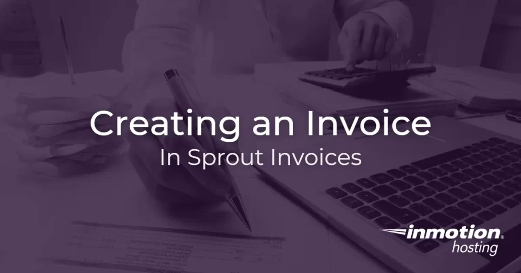 Creating an Invoice with Sprout Invoices - Hero Image 