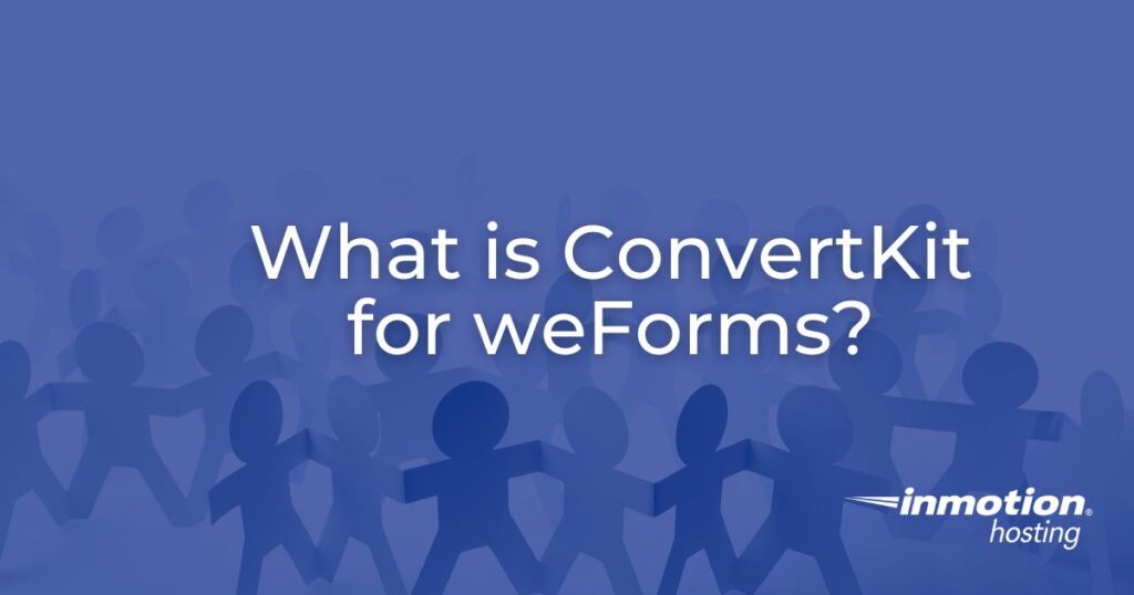 What is ConvertKit for weForms - header image
