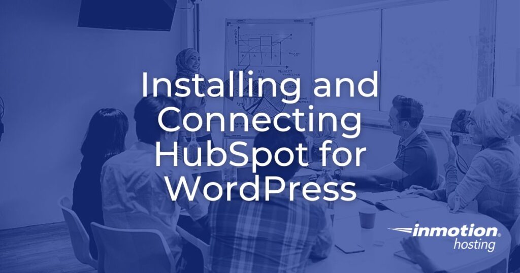 Installing and Connecting HubSpot for WordPress - header image