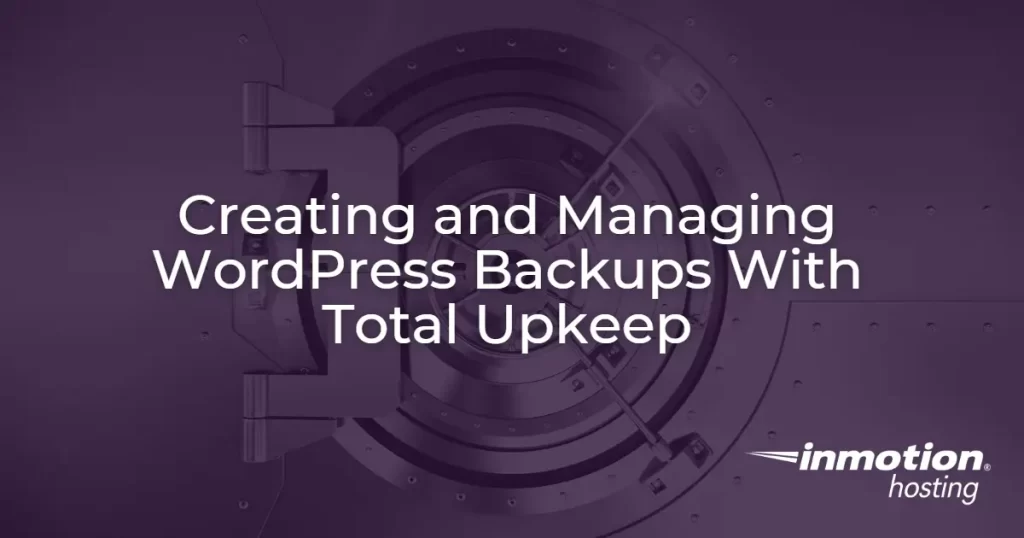 Total Upkeep - WordPress Backups & Automatic Updates - Hero Image 