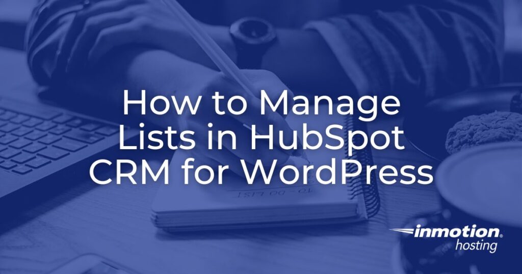 How to Manage a List in HubSpot CRM - header image