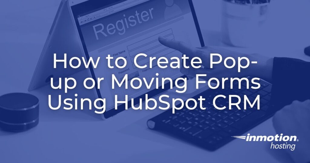 How to Create Pop-up or Moving forms using HubSpot CRM - header image