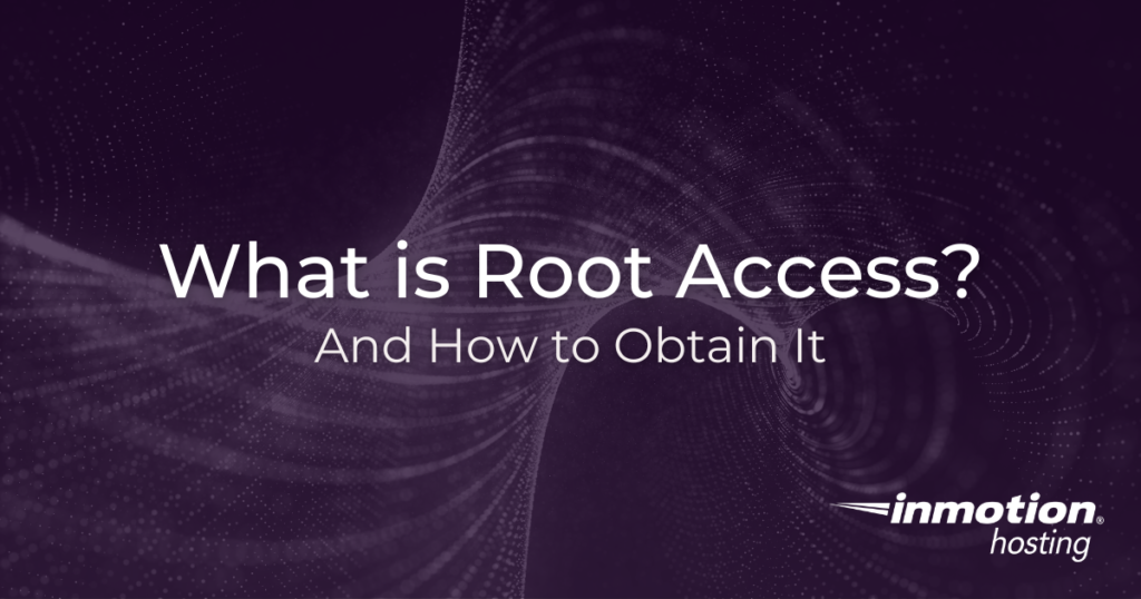 Root Access and How to Obtain It - Hero Image