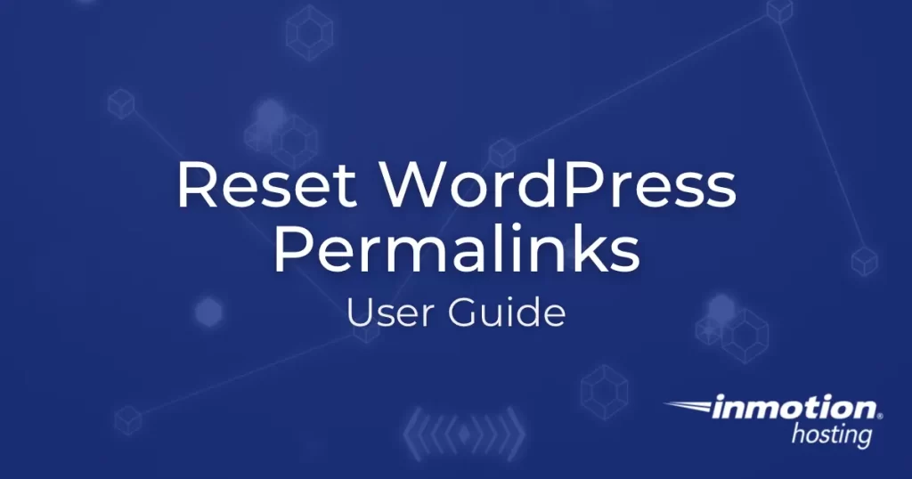 How to Reset WordPress Permalinks Hero Image