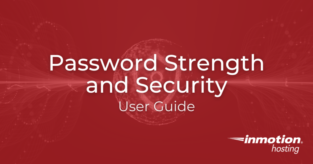 Password Strength and Security User Guide - Hero Image