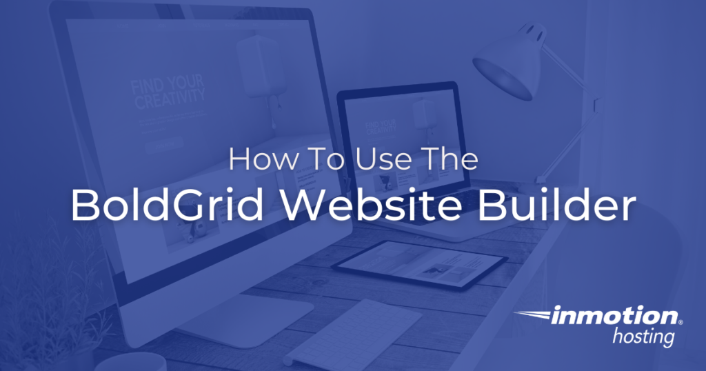 How to Use the BoldGrid Website Builder title image