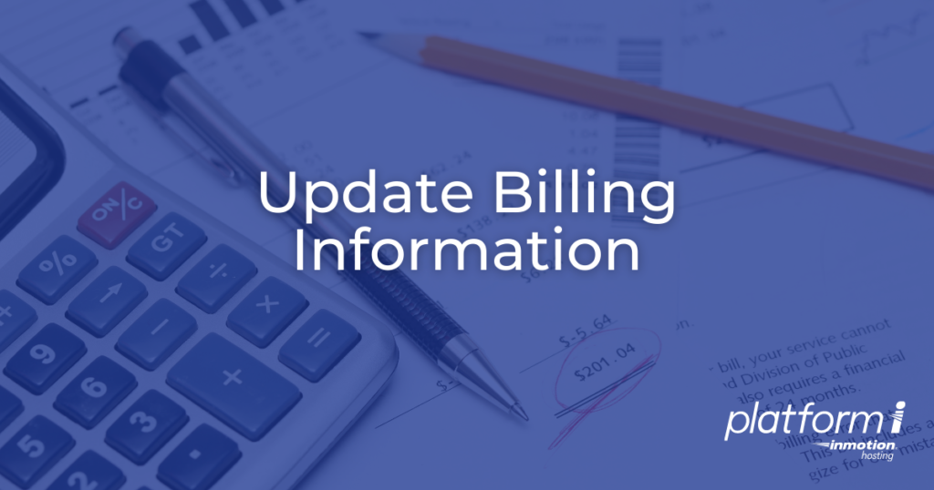 hero with bills and calculator and text update billing information platform i inmotion hosting