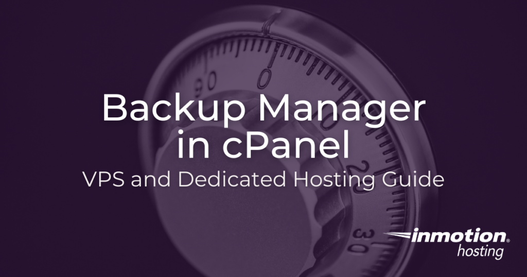 Backup Manager cPanel Guide for VPS/Dedicated Servers Hero Image