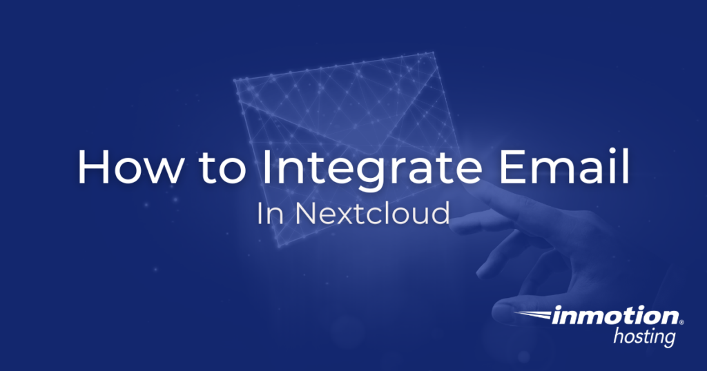 How to Integrate Email in Nextcloud Hero Image