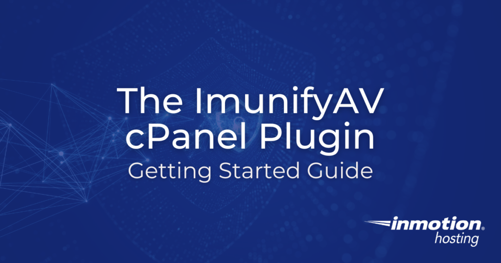 Getting Started With the ImunifyAV cPanel Plugin Hero Image