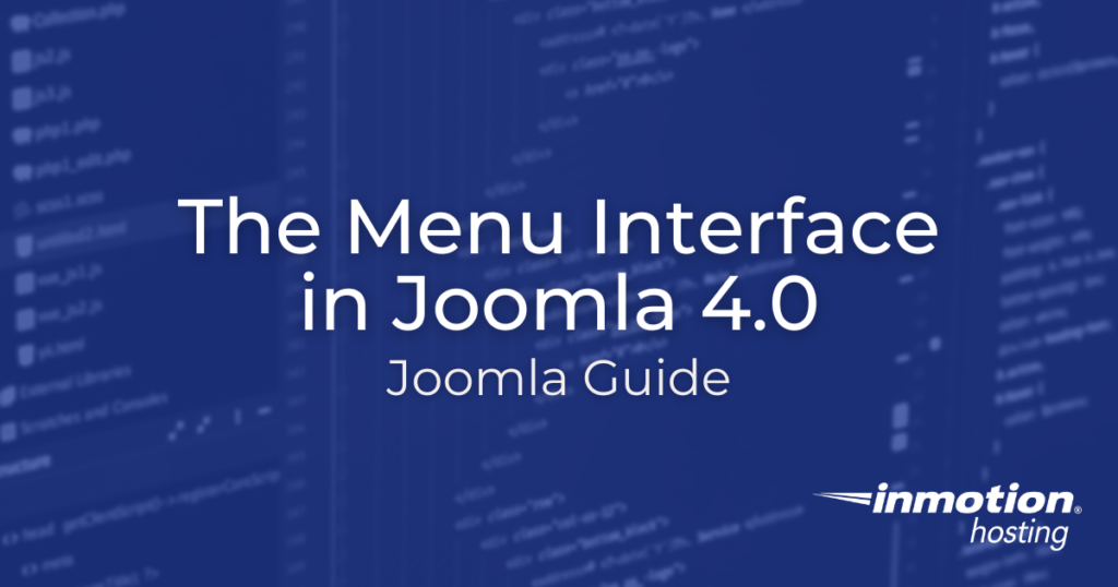 Learning About the Menu Interface in Joomla 4.0 Hero Image