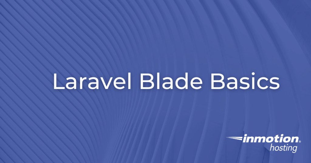 Laravel Blade Basics
