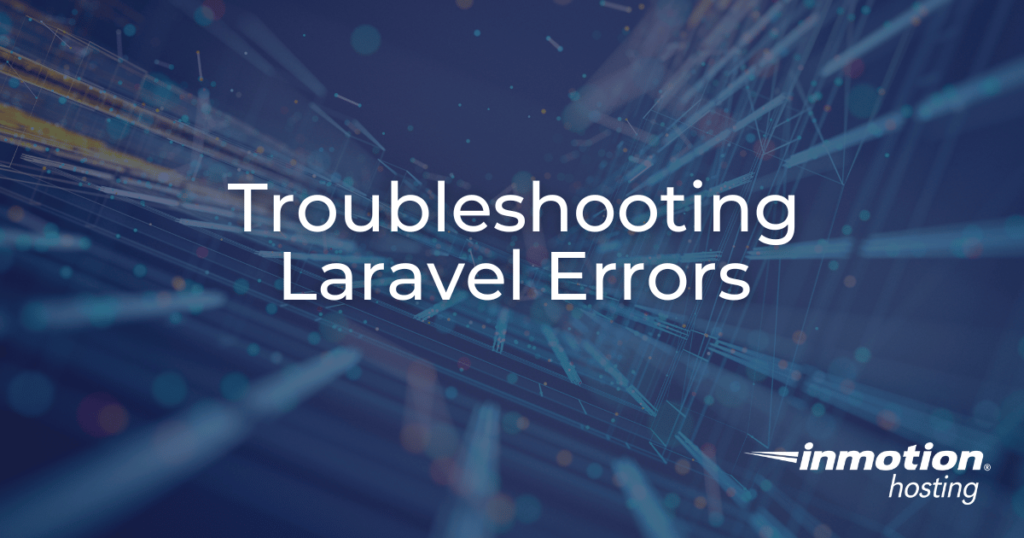 Troubleshooting Laravel Errors