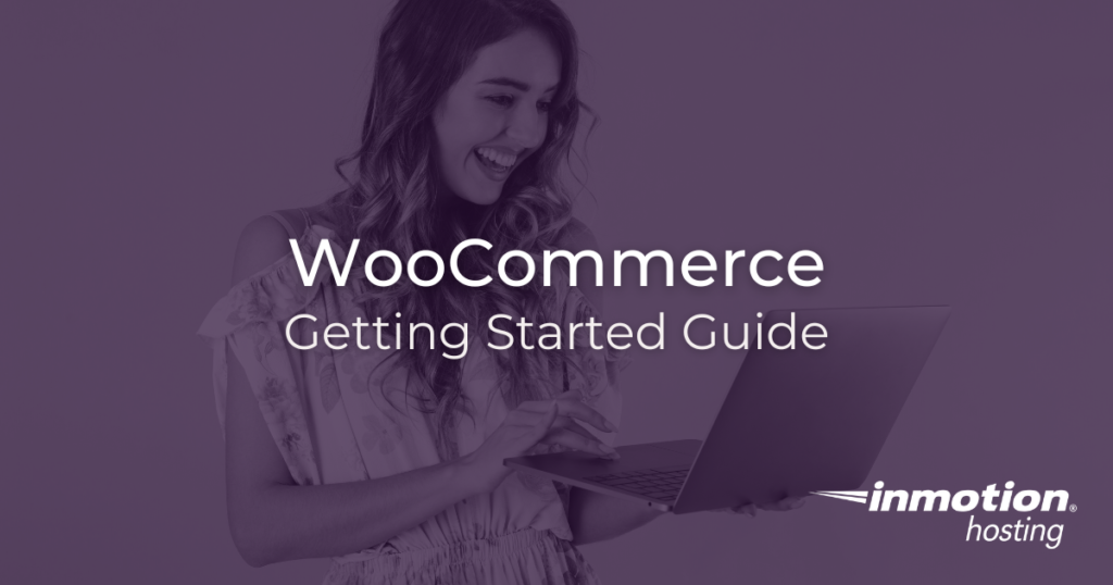 WooCommerce Getting Started Guide