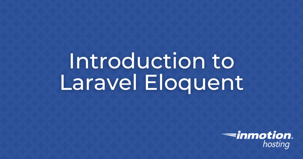 Introduction to Laravel Eloquent