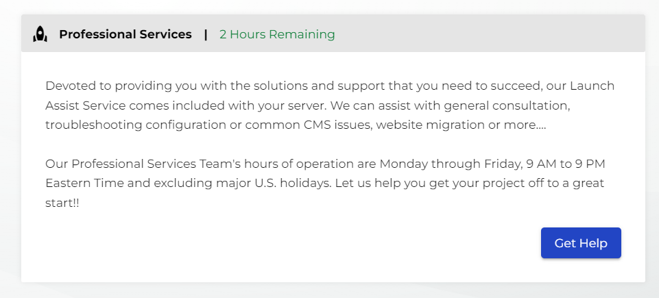 Request Professional Services like Launch Assist from our Managed Hosting team