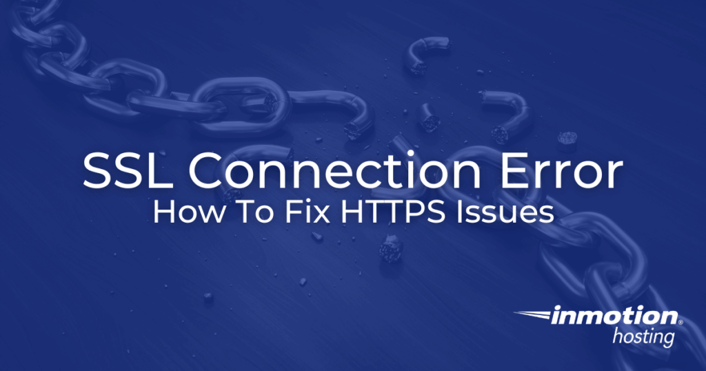 Troubleshooting SSL Connection Errors: How to Fix HTTPS Issues