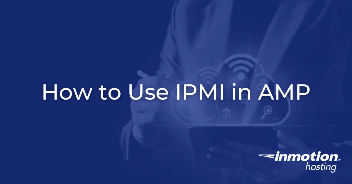 How to Use IPMI in AMP